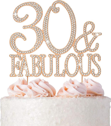 30 and Fabulous Cake Topper - Premium Rose Gold Metal Sparkly Rhinestone Decoration